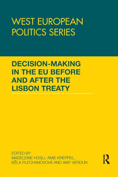 Madeleine Hosli, Amie Kreppel, Bĕla Plechanovová, Amy Verdun - Decision making in the EU before and after the Lisbon Treaty, Häftad