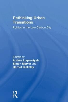 Andrés Luque-Ayala, Simon Marvin, Harriet Bulkeley - Rethinking Urban Transitions, Inbunden