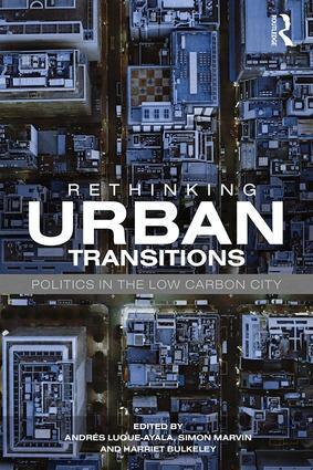 Andrés Luque-Ayala, Simon Marvin, Harriet Bulkeley - Rethinking Urban Transitions, Häftad