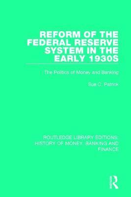 bokomslag Reform of the Federal Reserve System in the Early 1930s