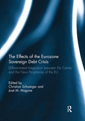 bokomslag The Effects of the Eurozone Sovereign Debt Crisis