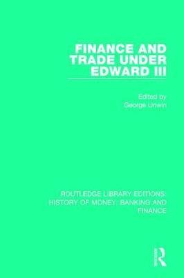 Finance and Trade Under Edward III 1