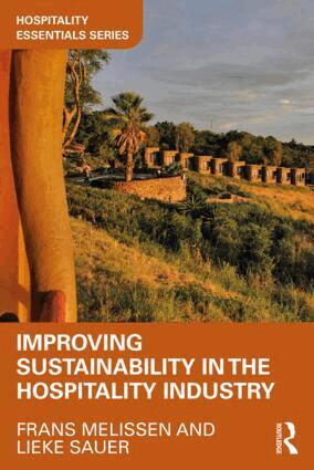 Frans Melissen, Lieke Sauer - Improving Sustainability in the Hospitality Industry, Häftad