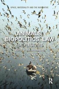 bokomslag Animals, Biopolitics, Law