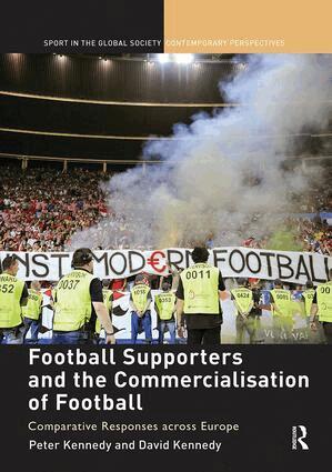 Peter Kennedy, David Kennedy - Football Supporters and the Commercialisation of Football, Häftad