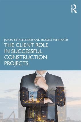 Jason Challender, Russell Whitaker - Client Role in Successful Construction Projects, Häftad