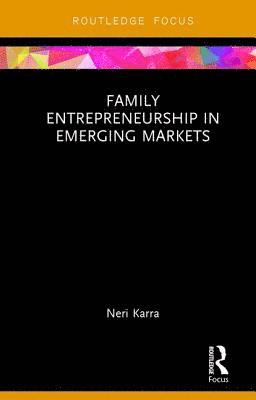 Family Entrepreneurship in Emerging Markets 1