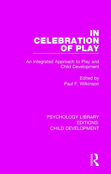 Paul F. Wilkinson - In Celebration of Play, Häftad
