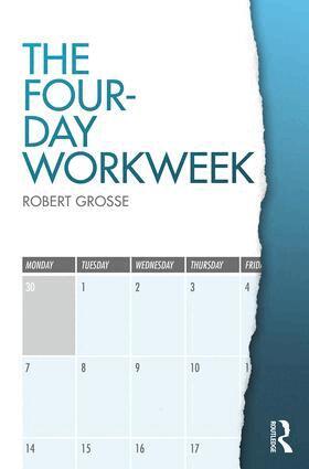 Robert Grosse - Four-Day Workweek, Häftad