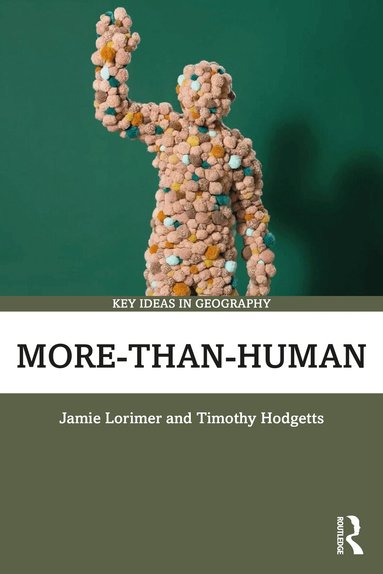 Jamie Lorimer, Timothy Hodgetts - More-than-Human, Häftad