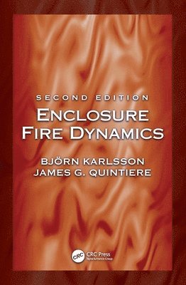 bokomslag Enclosure Fire Dynamics, Second Edition