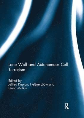 bokomslag Lone Wolf and Autonomous Cell Terrorism