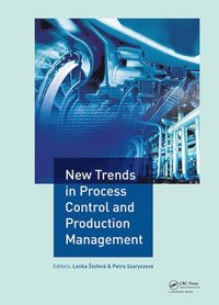 bokomslag New Trends in Process Control and Production Management