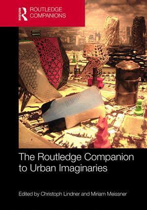 Christoph Lindner, Miriam Meissner - Routledge Companion to Urban Imaginaries, Inbunden