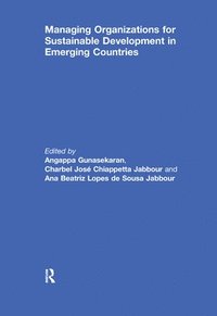 bokomslag Managing Organizations for Sustainable Development in Emerging Countries