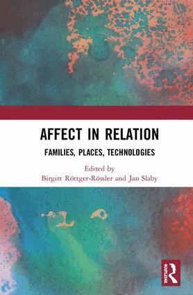 Birgitt Röttger-Rössler, Jan Slaby - Affect in Relation, Inbunden
