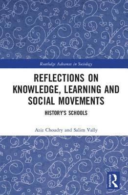 Reflections on Knowledge, Learning and Social Movements 1