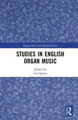 bokomslag Studies in English Organ Music