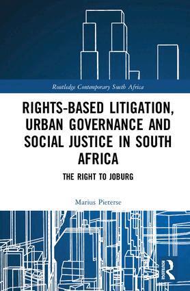 Marius Pieterse - Rights-based Litigation, Urban Governance and Social Justice in South Africa, Inbunden