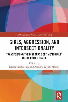 Krista Mcqueeney, Alicia Girgenti-Malone - Girls, Aggression, and Intersectionality, Inbunden