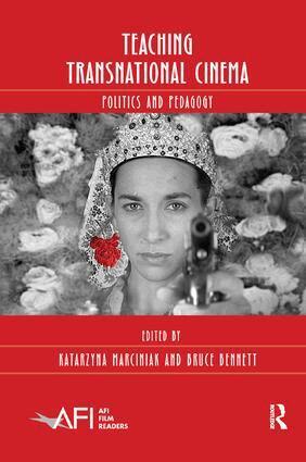 Katarzyna Marciniak, Bruce Bennett - Teaching Transnational Cinema, Häftad