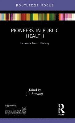 bokomslag Pioneers in Public Health