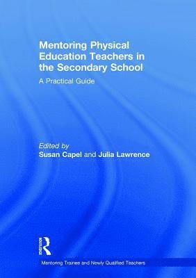 bokomslag Mentoring Physical Education Teachers in the Secondary School