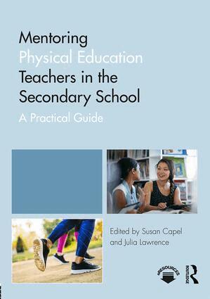 Susan Capel, Julia Lawrence - Mentoring Physical Education Teachers in the Secondary School, Häftad