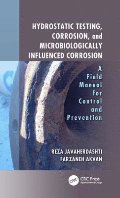 Hydrostatic Testing, Corrosion, and Microbiologically Influenced Corrosion