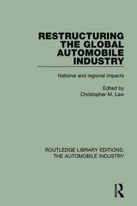 bokomslag Restructuring the Global Automobile Industry