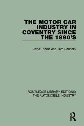 David Thoms, Tom Donnelly - Motor Car Industry in Coventry Since the 1890's, Inbunden