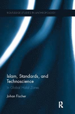 Islam, Standards, and Technoscience 1