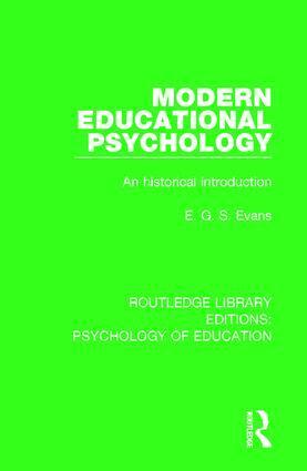 E.G.S. Evans - Modern Educational Psychology, Inbunden