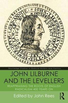 bokomslag John Lilburne and the Levellers