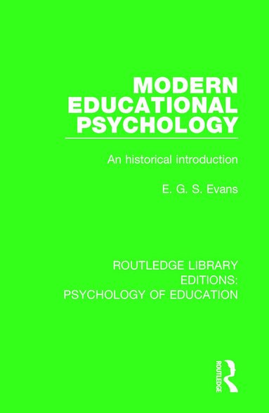 E.G.S. Evans - Modern Educational Psychology, Häftad