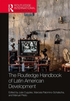 Julie Cupples, Marcela Palomino-Schalscha, Manuel Prieto - Routledge Handbook of Latin American Development, Inbunden