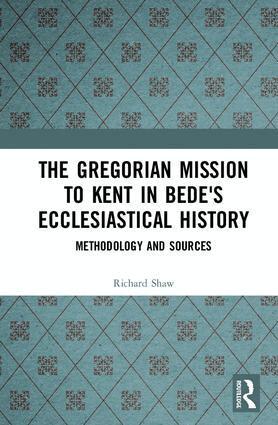 Richard Shaw - Gregorian Mission to Kent in Bede's Ecclesiastical History, Inbunden