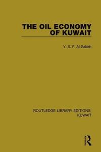 bokomslag The Oil Economy of Kuwait