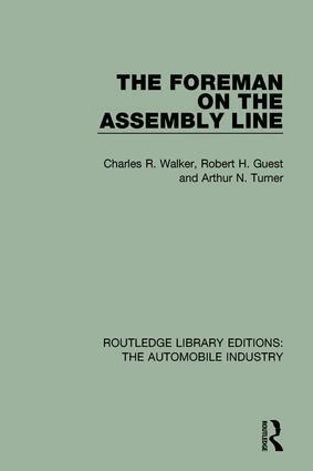 Charles R. Walker, Robert H. Guest, Arthur N. Turner - Foreman on the Assembly Line, Inbunden