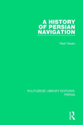 Hadi Hasan - History of Persian Navigation, Inbunden