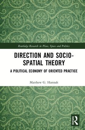 Matthew Hannah - Direction and Socio-spatial Theory, Inbunden