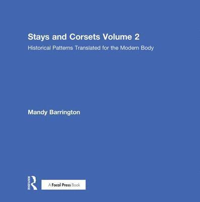 Stays and Corsets Volume 2 1