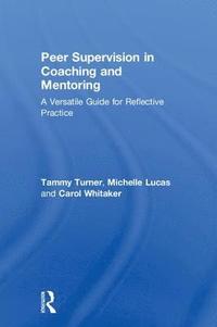 bokomslag Peer Supervision in Coaching and Mentoring