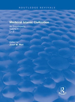 bokomslag Routledge Revivals: Medieval Islamic Civilization (2006)