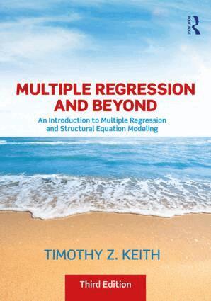 Timothy Z. Keith - Multiple Regression and Beyond, Häftad