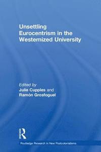 bokomslag Unsettling Eurocentrism in the Westernized University