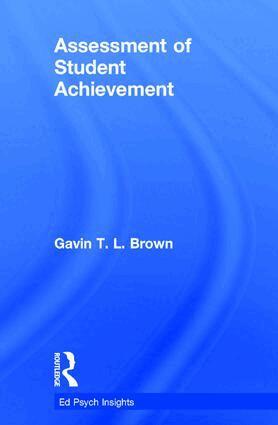 Gavin T. L. Brown - Assessment of Student Achievement, Inbunden