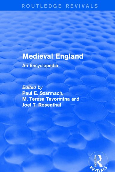 Paul E. Szarmach, M. Teresa Tavormina, Joel T. Rosenthal - Routledge Revivals: Medieval England (1998), Häftad
