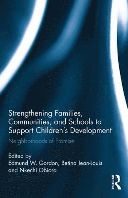 Strengthening Families, Communities, and Schools to Support Children's Development 1
