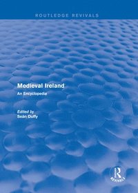 bokomslag Routledge Revivals: Medieval Ireland (2005)